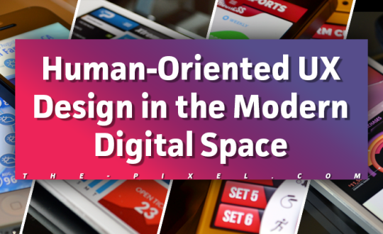 UX Design Human Oriented