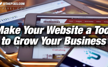 Make Your Website a Tool to Grow Your Business