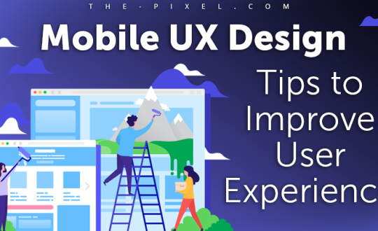Mobile UX Design Tips to Improve User Experience