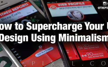 Supercharge Your UI Design Using Minimalism